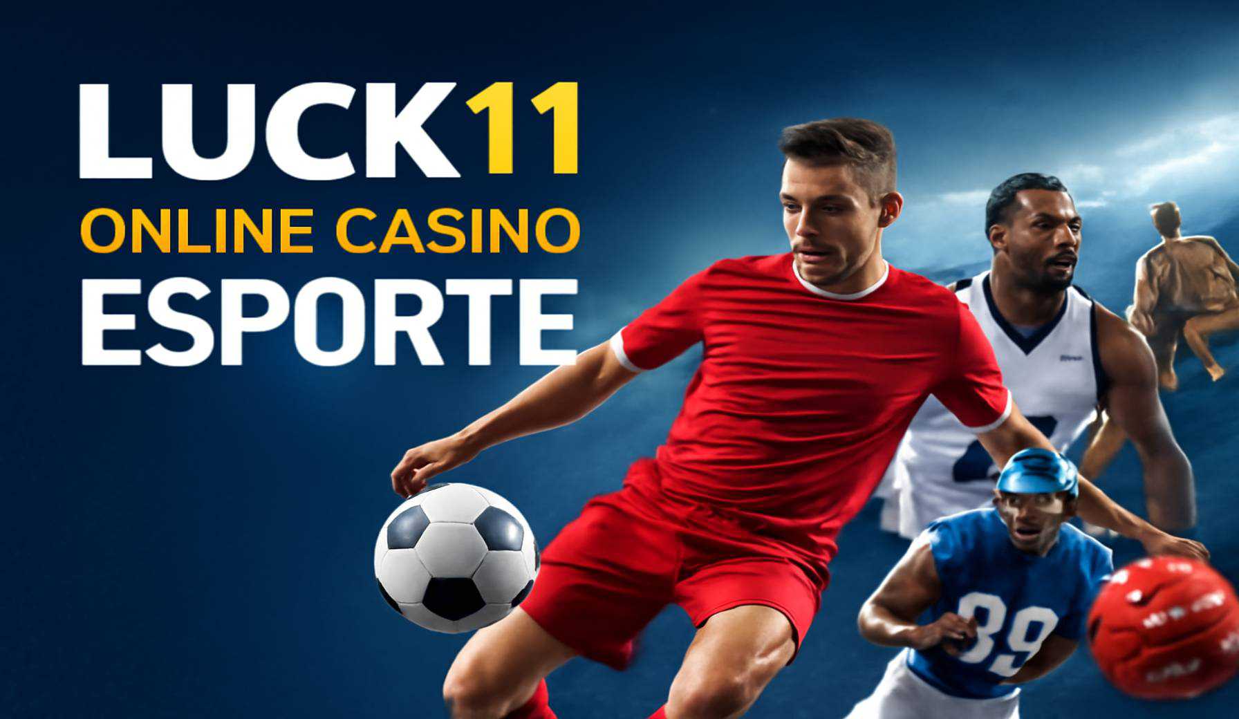 Apostas esportivas no cassino online LUCK11